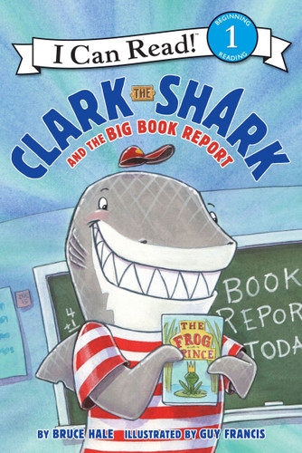 Clark the Shark and the Big Book Report - 9780062279125 by Bruce Hale, Guy Francis, 9780062279125