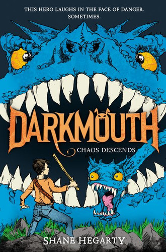 Darkmouth #3: Chaos Descends by Shane Hegarty, 9780062311351