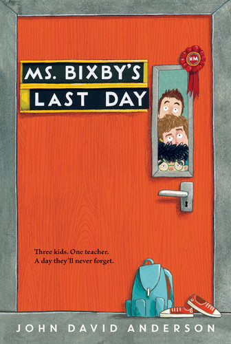 Ms. Bixby's Last Day - 9780062338181 by John David Anderson