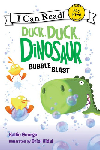 Duck, Duck, Dinosaur: Bubble Blast - 9780062353115 by Kallie George, Oriol Vidal, 9780062353115