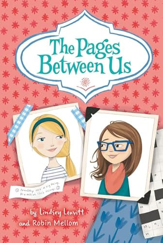 The Pages Between Us - 9780062377722 by Lindsey Leavitt, Robin Mellom, Abby Dening