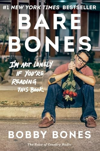 Bare Bones (I'm Not Lonely If You're Reading This Book) by Bobby Bones, 9780062417350