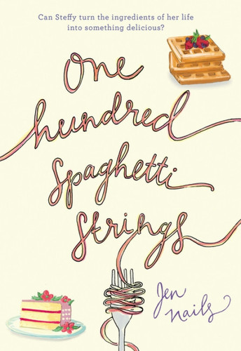 One Hundred Spaghetti Strings by Jen Nails, 9780062427601