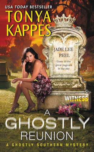 A Ghostly Reunion (A Ghostly Southern Mystery) by Tonya Kappes, 9780062466952