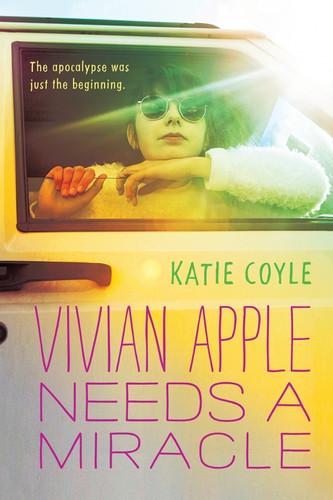 Vivian Apple Needs a Miracle - 9780544813182 by Katie Coyle, 9780544813182