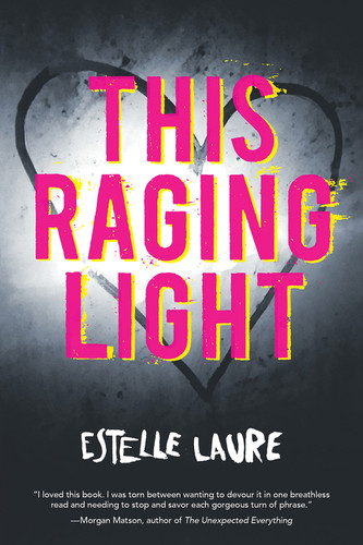 This Raging Light - 9780544813212 by Estelle Laure, 9780544813212