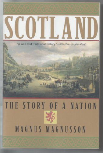 Scotland (The Story of a Nation) by Magnus Magnusson, 9780802139320