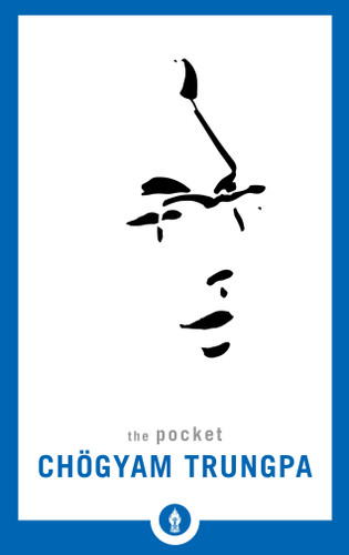 The Pocket Chögyam Trungpa by Chögyam Trungpa, 9781611804409
