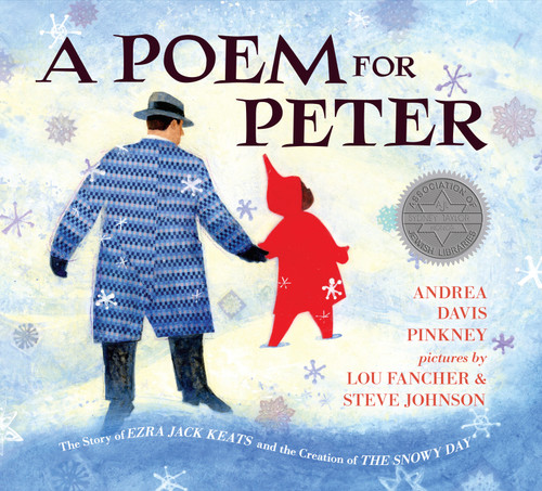 A Poem for Peter (The Story of Ezra Jack Keats and the Creation of The Snowy Day) by Andrea Davis Pinkney, Steve Johnson, Lou Fancher, 9780425287682