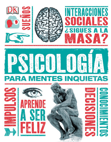 Psícología para mentes inquietas (Heads Up Psychology) (Spanish Edition) by Marcus Weeks, 9781465460851