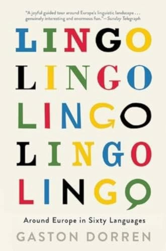 Lingo (Around Europe in Sixty Languages) - 9780802125712 by Gaston Dorren