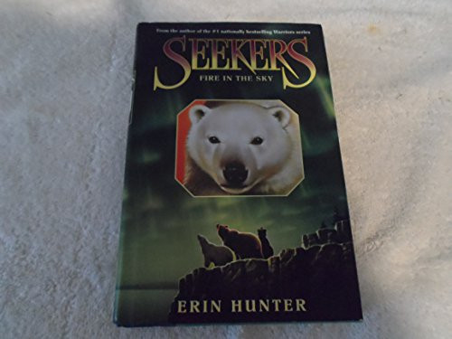 Seekers #5: Fire in the Sky by Erin Hunter, 9780060871345
