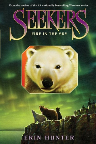Seekers #5: Fire in the Sky by Erin Hunter, 9780060871345