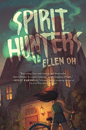 Spirit Hunters by Ellen Oh, 9780062430083