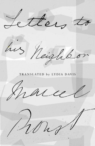 Letters to His Neighbor by Marcel Proust, Lydia Davis, 9780811224116