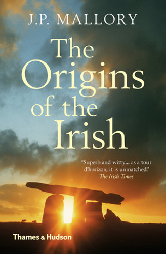 The Origins of the Irish by J. P. Mallory, 9780500293300