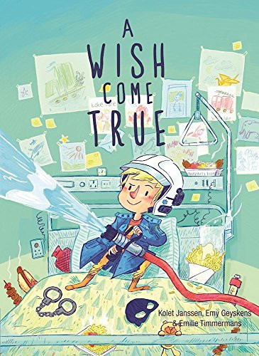 A Wish Come True by Kolet Janssen, Emy Geyskens, Emilie Timmermans, 9781605373355