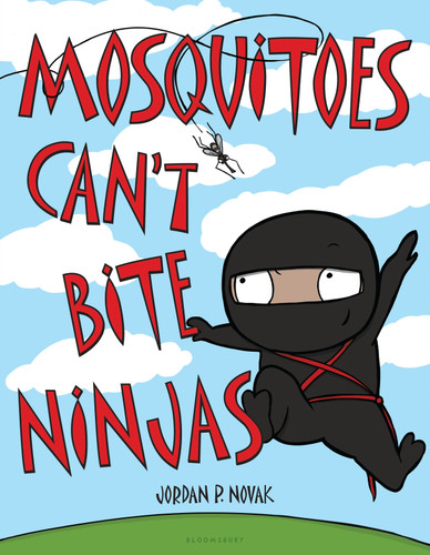 Mosquitoes Can't Bite Ninjas by Jordan P. Novak, 9781681192154