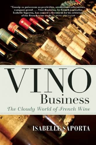 Vino Business (The Cloudy World of French Wine) - 9780802125705 by Isabelle Saporta, Kate Deimling, 9780802125705