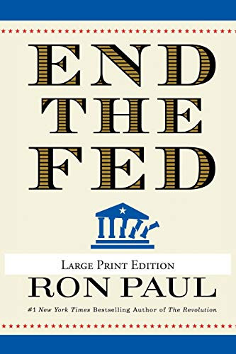 End the Fed - 9780446559973 by Ron Paul, 9780446559973