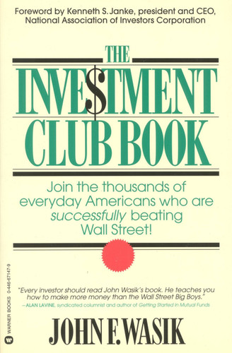 The Investment Club Book by John F Wasik, 9780446671477