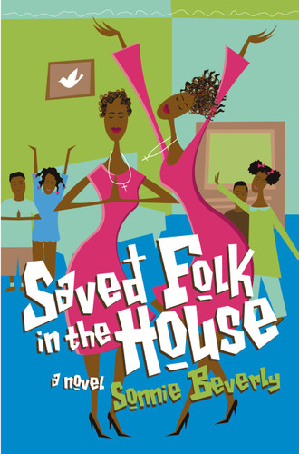 Saved Folk in the House by Sonnie Beverly, 9780446693165