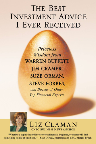 The Best Investment Advice I Ever Received by Liz Claman, 9780446696104