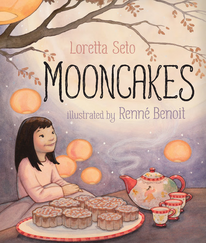 Mooncakes by Loretta Seto, Renné Benoit, 9781459814318