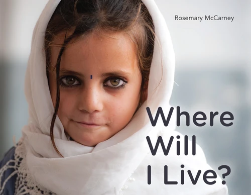 Where Will I Live? by Rosemary McCarney, 9781772600285