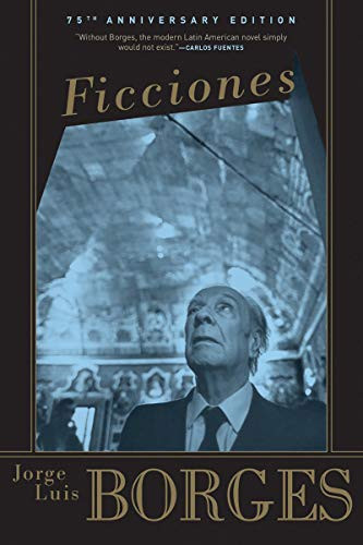 Ficciones by Jorge Luis Borges, Jorge Luis Borges, Jorge Luis Borges, Anthony Kerrigan, Anthony Bonner, 9780802130303