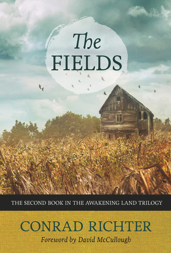 The Fields by Conrad Richter, David McCullough, 9781613737422