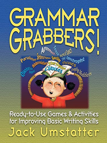 Grammar Grabbers! (Ready-to-Use Games and Activities for Improving Basic Writing Skills) by Jack Umstatter, 9780130425928