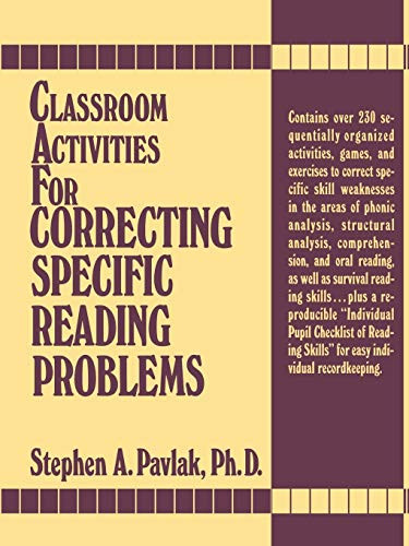 Classroom Activities For Correcting Specific Reading Problems by Stephen A. Pavlak, 9780131362192