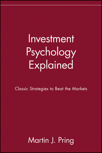 Investment Psychology Explained (Classic Strategies to Beat the Markets) by Martin J. Pring, 9780471133001