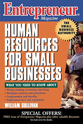 Entrepreneur Magazine (Human Resources for Small Businesses) by William Sullivan, 9780471149477