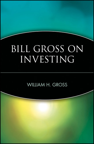 Bill Gross on Investing by William H. Gross, 9780471283256