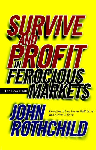 The Bear Book (Survive and Profit in Ferocious Markets) - 9780471348825 by John Rothchild, 9780471348825