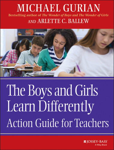 The Boys and Girls Learn Differently Action Guide for Teachers by Michael Gurian, Arlette C. Ballew, 9780787964856