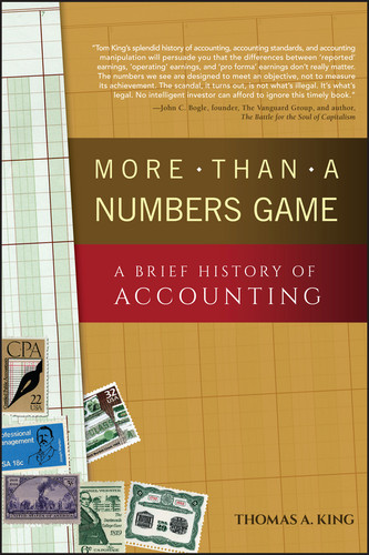 More Than a Numbers Game (A Brief History of Accounting) (Miniature Edition) - 9781119086963 by Thomas A. King, 9781119086963