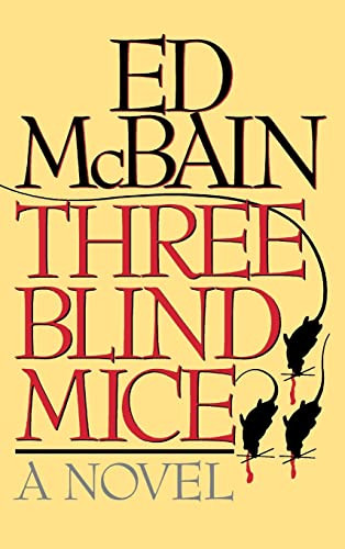 Three Blind Mice (A Novel) by Ed McBain, 9781559700801