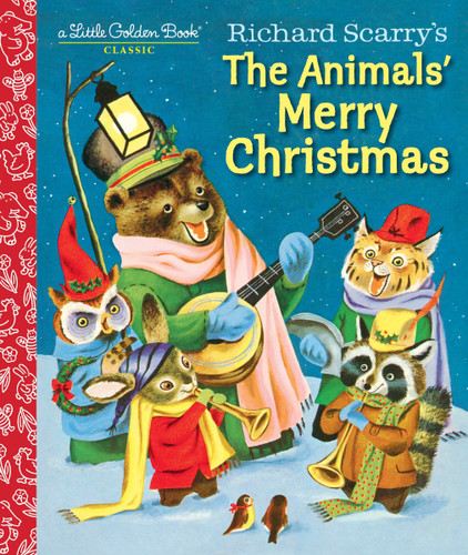 Richard Scarry's The Animals' Merry Christmas by Kathryn Jackson, Richard Scarry, 9781101938423