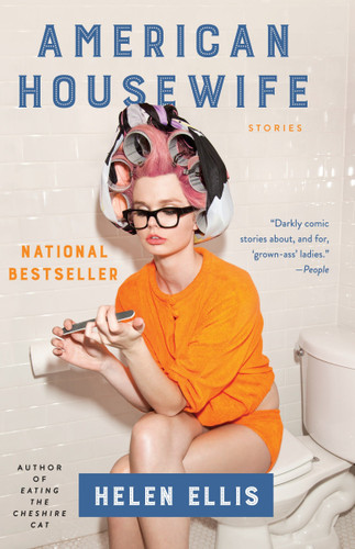American Housewife by Helen Ellis, 9781101970997