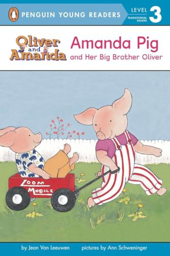 Amanda Pig and Her Big Brother Oliver by Jean Van Leeuwen, Ann Schweninger, 9780140370089