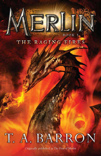 The Raging Fires (Book 3) by T. A. Barron, 9780142419212