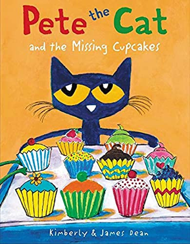 Pete the Cat and the Missing Cupcakes - 9780062304346 by James Dean, Kimberly Dean, James Dean