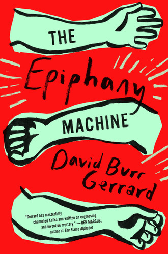 The Epiphany Machine by David Burr Gerrard, 9780399575433