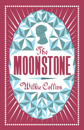 The Moonstone (Annotated Edition (Alma Classics Evergreens)) - 9781847494221 by Wilkie Collins, 9781847494221