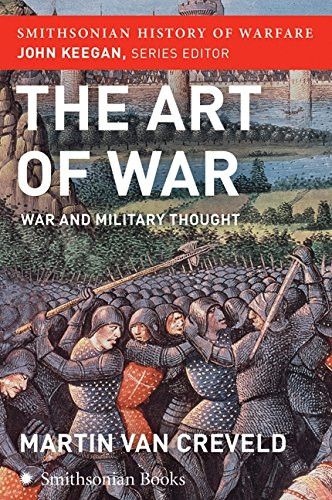 The Art of War (Smithsonian History of Warfare) (War and Military Thought) by Martin Van Creveld, 9780060838539