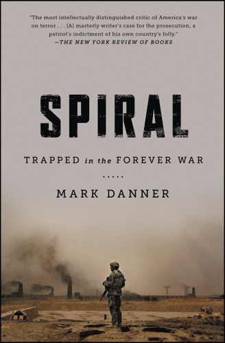 Spiral (Trapped in the Forever War) by Mark Danner, 9781476747774