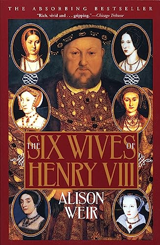 The Six Wives of Henry VIII by Alison Weir, 9780802136831